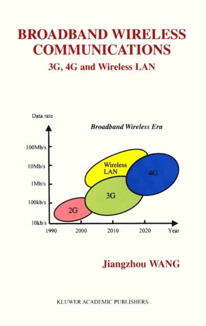 Jiangzhou Wang - Broadband Wireless Communications, E-bok