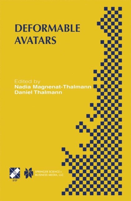 Daniel Thalmann, Nadia Magnenat-Thalmann - Deformable Avatars, E-bok