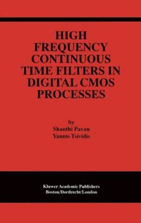High Frequency Continuous Time Filters in Digital CMOS Processes