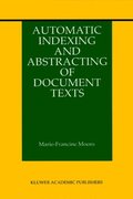 Automatic Indexing and Abstracting of Document Texts