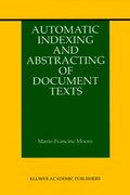 Automatic Indexing and Abstracting of Document Texts