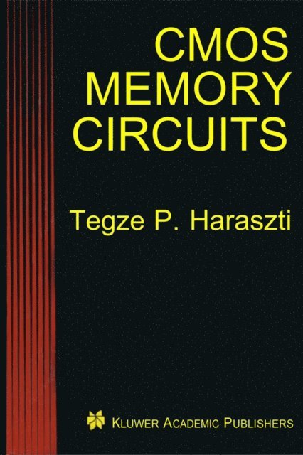 Tegze P. Haraszti - CMOS Memory Circuits, E-bok. Tillgänglighet: Lägg i varukorg