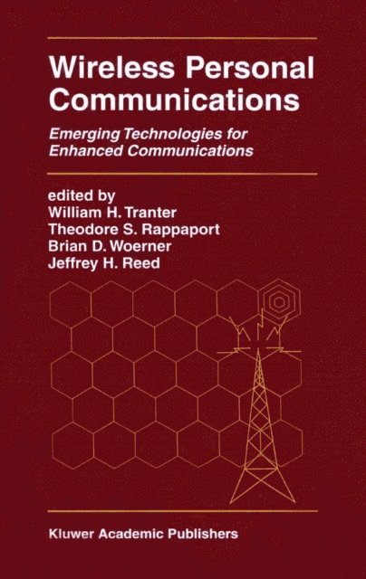 Jeffrey H. Reed, Brian D. Woerner, Theodore S. Rappaport, William H. Tranter - Wireless Personal Communications, E-bok