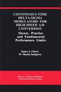 Continuous-Time Delta-Sigma Modulators for High-Speed A/D Conversion