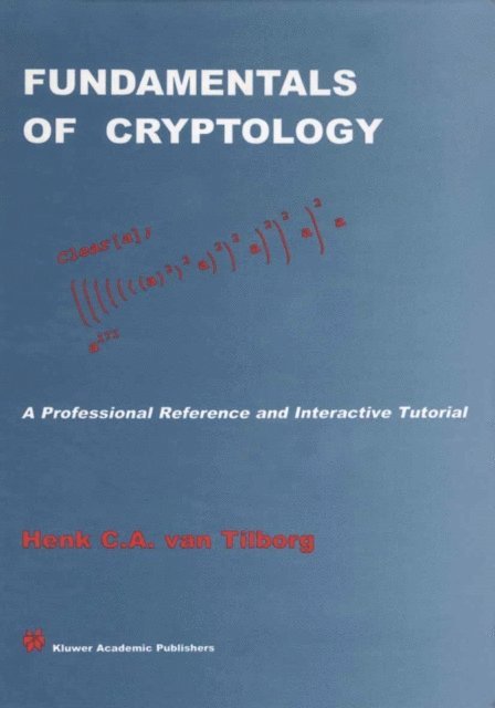 Henk C.A. van Tilborg - Fundamentals of Cryptology, E-bok