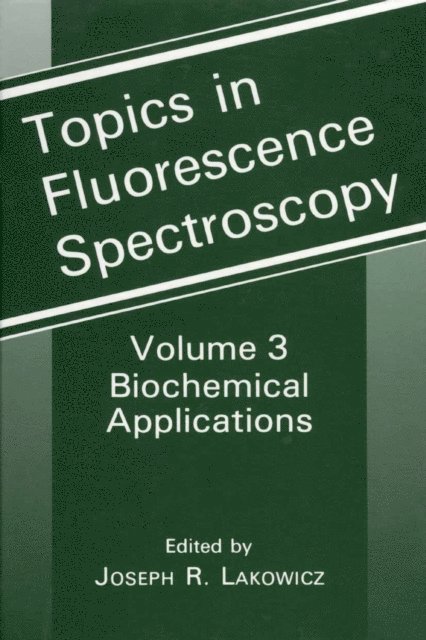 Joseph R. Lakowicz - Biochemical Applications, E-bok