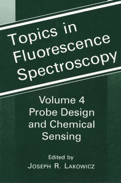 Joseph R. Lakowicz - Topics in Fluorescence Spectroscopy, E-bok