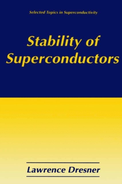 Lawrence Dresner - Stability of Superconductors, E-bok