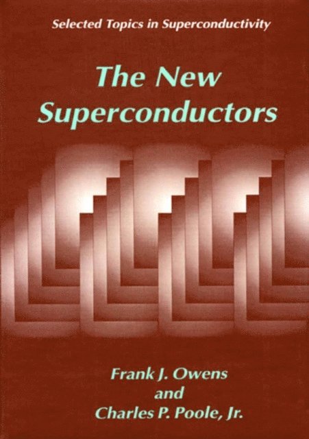 Charles P. Poole Jr., Frank J. Owens - New Superconductors, E-bok
