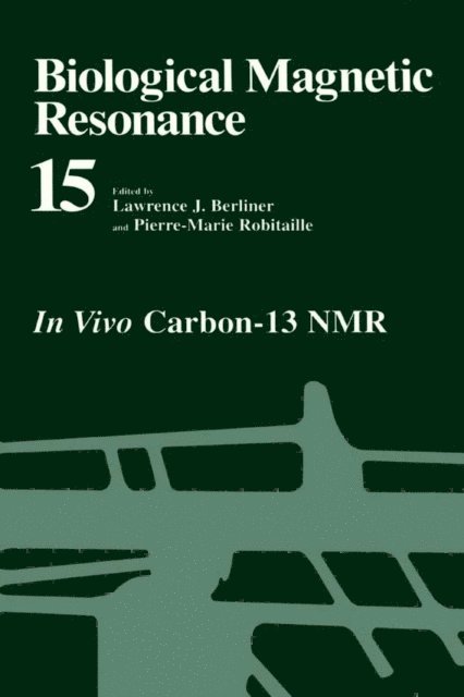 Pierre-Marie Robitaille, Lawrence J. Berliner - Biological Magnetic Resonance, E-bok
