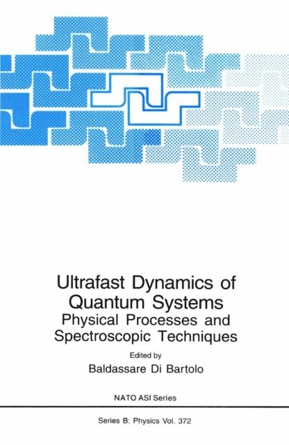 Baldassare di Bartolo - Ultrafast Dynamics of Quantum Systems, E-bok