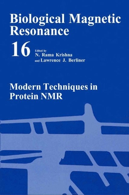 Lawrence J. Berliner, N. Rama Krishna - Modern Techniques in Protein NMR, E-bok