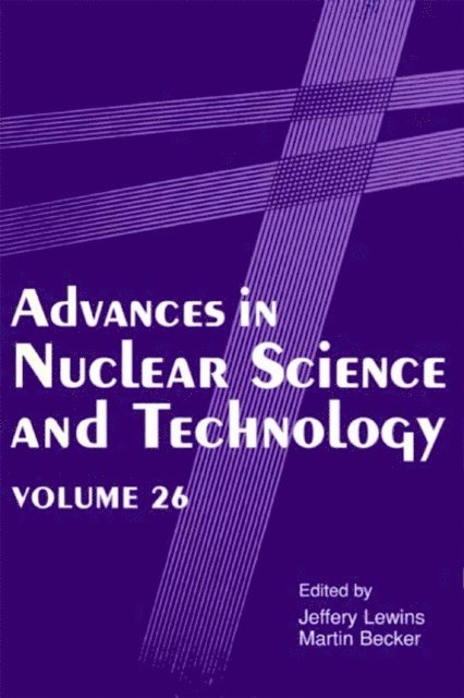 Martin Becker, Jeffery Lewins - Advances in Nuclear Science and Technology, E-bok