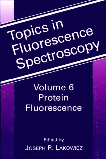 Joseph R. Lacowicz - Protein Fluorescence, E-bok