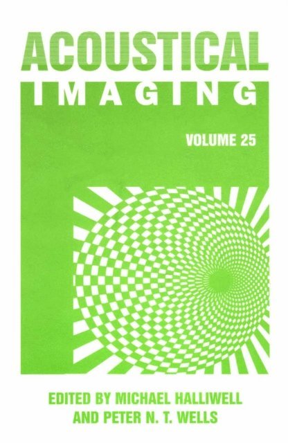 Peter N.T. Wells, Michael Halliwell - Acoustical Imaging, E-bok