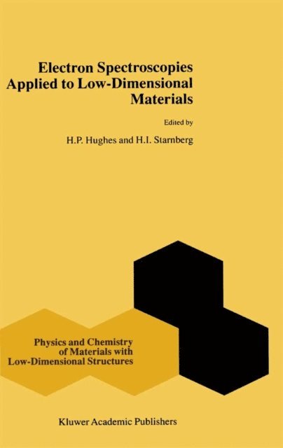 H. Starnberg, H.P. Hughes - Electron Spectroscopies Applied to Low-Dimensional Structures, E-bok