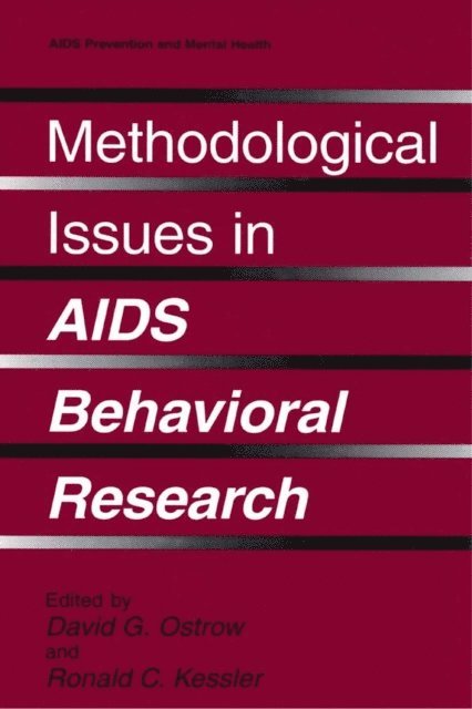 Ronald C. Kessler, David G. Ostrow - Methodological Issues in AIDS Behavioral Research, E-bok