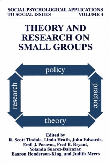Eaaron Henderson-King, Yolanda Suarez-Balcazar, Judith Myers, Fred B. Bryant, Emil J. Posavac, John Edwards, Linda Heath, R. Scott Tindale - Theory and Research on Small Groups, E-bok