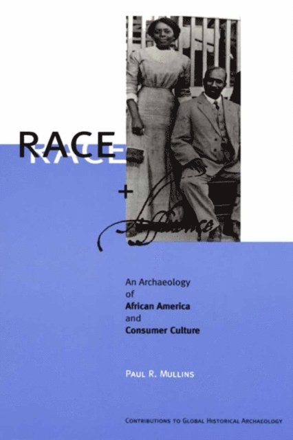 Paul R. Mullins - Race and Affluence, E-bok