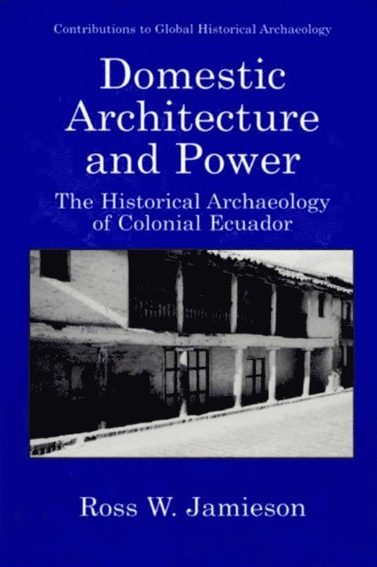 Ross W. Jamieson - Domestic Architecture and Power, E-bok