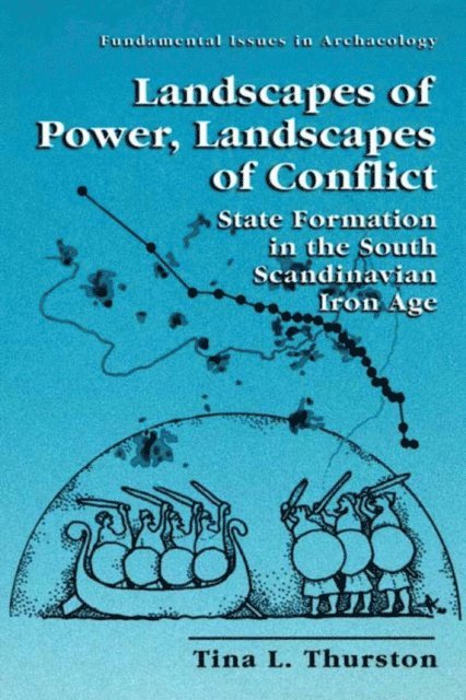 Tina L. Thurston - Landscapes of Power, Landscapes of Conflict, E-bok
