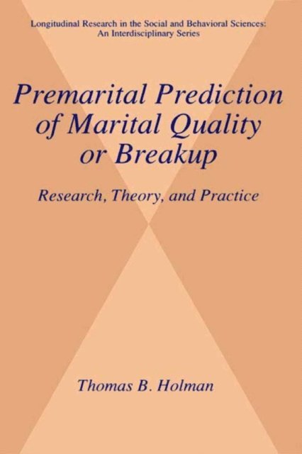 Thomas B. Holman - Premarital Prediction of Marital Quality or Breakup, E-bok