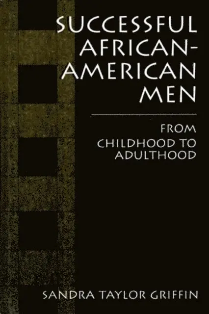Sandra Taylor Griffin - Successful African-American Men, E-bok. Tillgänglighet: Lägg i varukorg