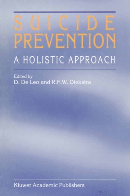 Rene F.W. Diekstra, Armin Schmidtke, D. de Leo - Suicide Prevention, E-bok