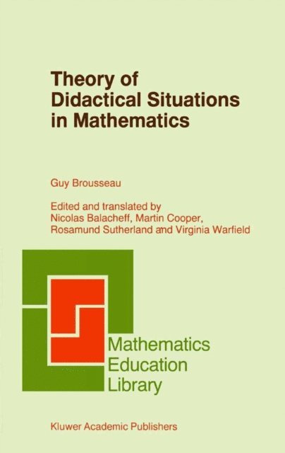Guy Brousseau - Theory of Didactical Situations in Mathematics, E-bok