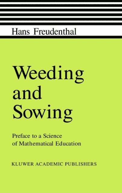 Hans Freudenthal - Weeding and Sowing, E-bok