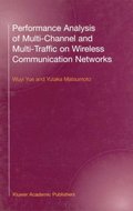 Performance Analysis of Multi-Channel and Multi-Traffic on Wireless Communication Networks