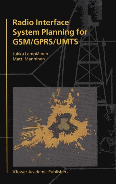 Matti Manninen, Jukka Lempiainen - Radio Interface System Planning for GSM/GPRS/UMTS, E-bok