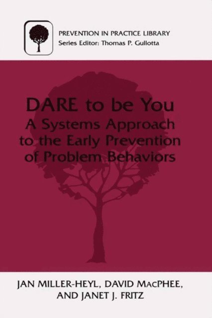 Janet J. Fritz, David MacPhee, Jan Miller-Heyl - DARE To Be You, E-bok