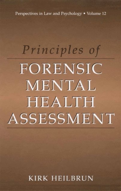 Kirk Heilbrun - Principles of Forensic Mental Health Assessment, E-bok