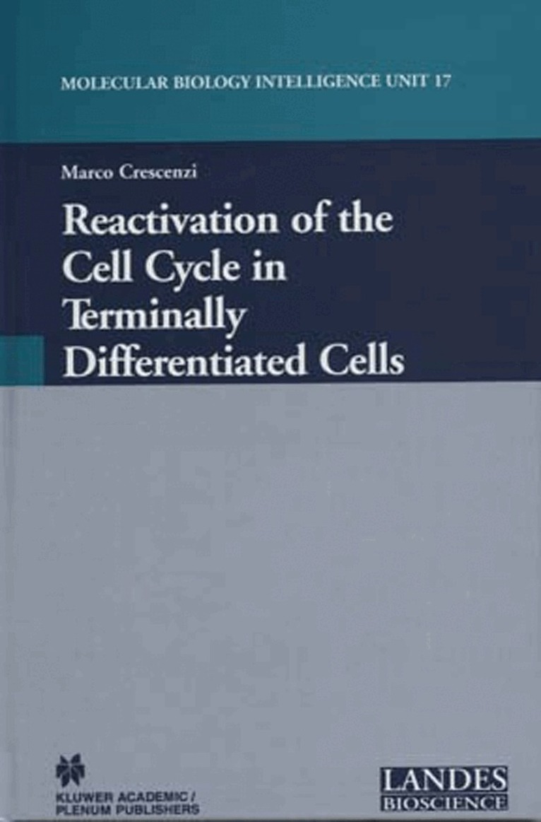 Marco Crescenzi - Reactivation of the Cell Cycle in Terminally Differentiated Cells, Inbunden