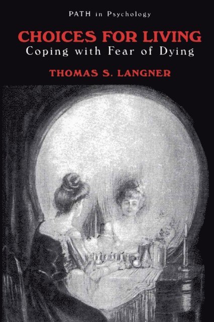 Thomas S. Langner - Choices for Living, E-bok