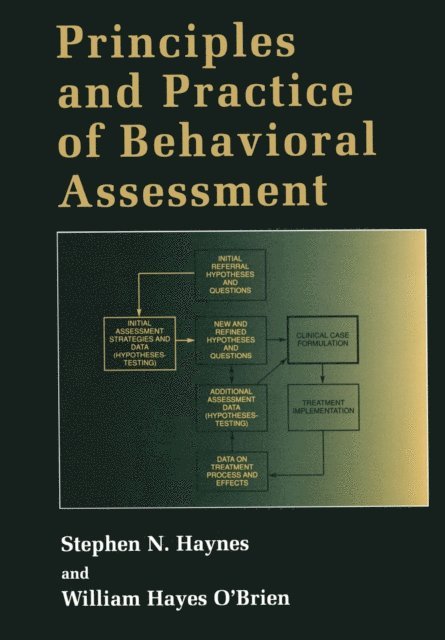 William Hayes O'Brien, Stephen N. Haynes - Principles and Practice of Behavioral Assessment, E-bok