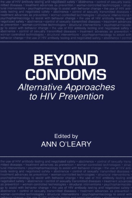 Ann O'Leary, PhD - Beyond Condoms, E-bok