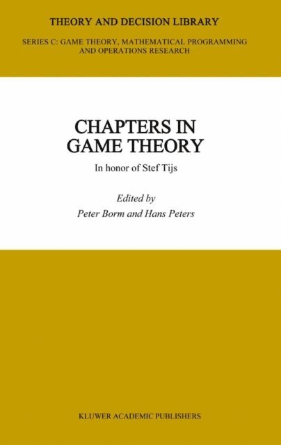 H.J. Peters, Peter Borm - Chapters in Game Theory, E-bok