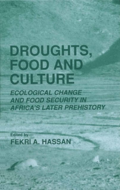 Fekri A. Hassan - Droughts, Food and Culture, E-bok. Tillgänglighet: Lägg i varukorg