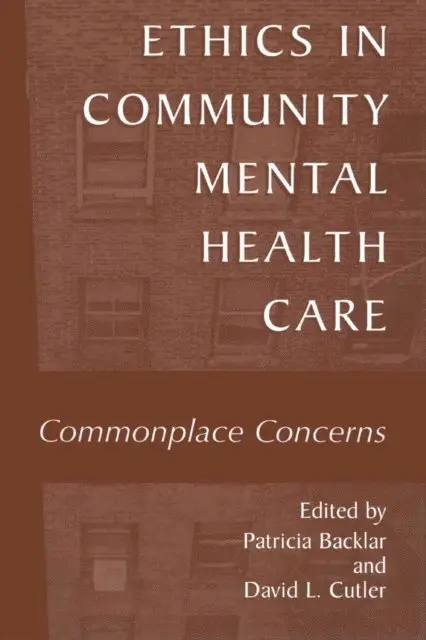 David L. Cutler, Patricia Backlar - Ethics in Community Mental Health Care, E-bok. Tillgänglighet: Lägg i varukorg