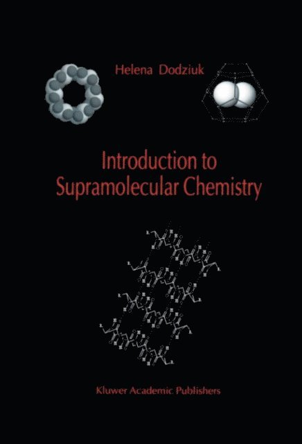 Helena Dodziuk - Introduction to Supramolecular Chemistry, E-bok