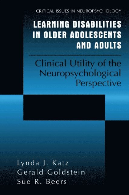 Sue R. Beers, Gerald Goldstein, Lynda J. Katz - Learning Disabilities in Older Adolescents and Adults, E-bok