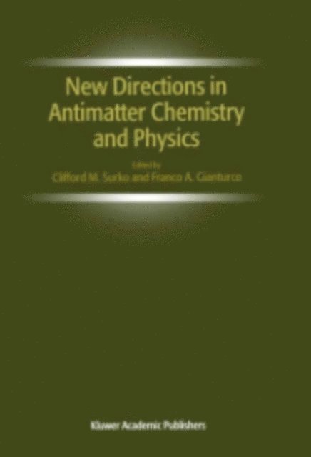 Franco A. Gianturco, Clifford M. Surko - New Directions in Antimatter Chemistry and Physics, E-bok