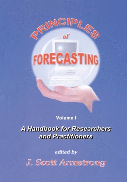 J.S. Armstrong - Principles of Forecasting, E-bok