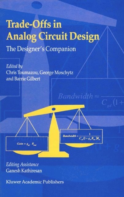 Trade-Offs in Analog Circuit Design