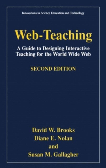 Susan M. Gallagher, Diane E. Nolan, David W. Brooks - Web-Teaching, E-bok