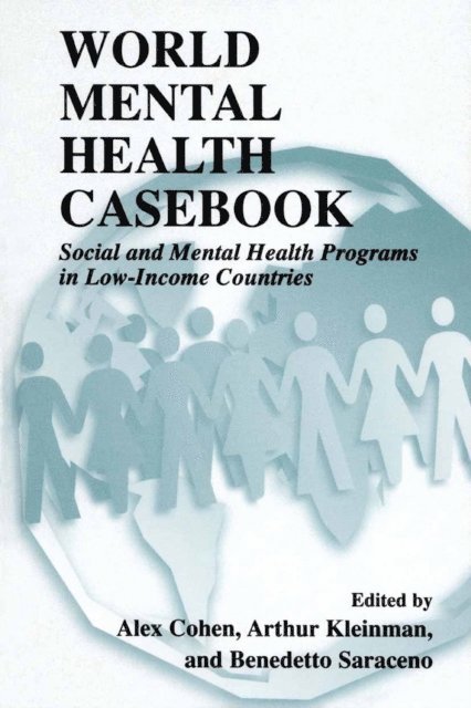 Benedetto Saraceno, Arthur Kleinman, Alex Cohen - World Mental Health Casebook, E-bok