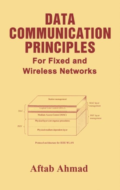 Aftab Ahmad - Data Communication Principles, E-bok