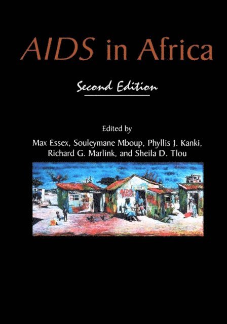 Sheila D. Tlou, Richard G. Marlink, Phyllis J. Kanki, Souleymane Mboup, Max Essex - AIDS in Africa, E-bok